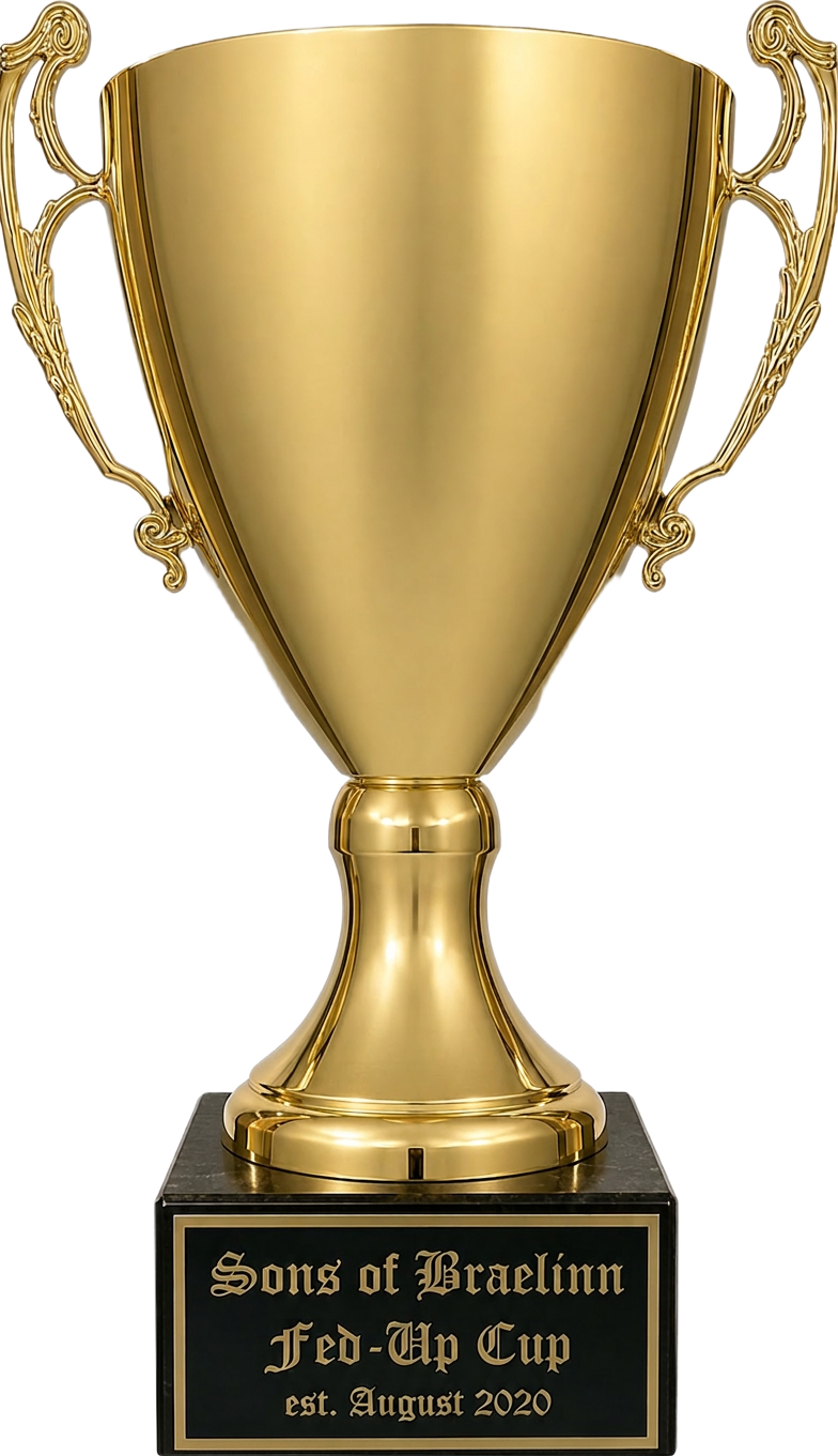 Sons of Braelinn Fed-Up Cup